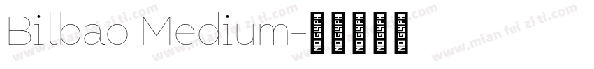 Bilbao Medium字体转换